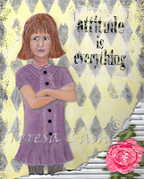 Attitude is Everything, Archival art print, 8x10 or 5x7